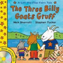 The Three Billy Goats Gruff libro in lingua di Sharratt Nick (ILT), Tucker Stephen, Chancellor Anna (NRT)