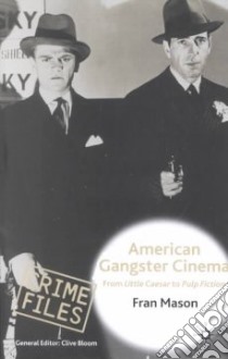 American Gangster Cinema libro in lingua di Mason Fran