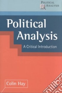 Political Analysis libro in lingua di Colin Hay