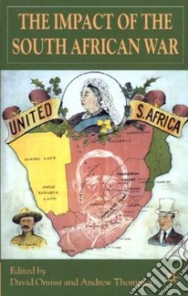 The Impact of the South African War libro in lingua di Omissi David E., Thompson Andrew S., Omissi David E. (EDT), Thompson Andrew S. (EDT)