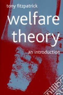 Welfare Theory libro in lingua di Fitzpatrick Tony, Campling Jo (EDT)