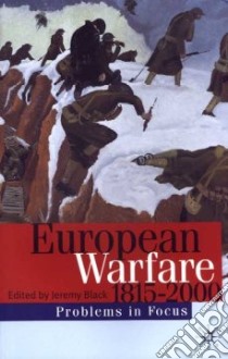 European Warfare1815-2000 libro in lingua di Black Jeremy