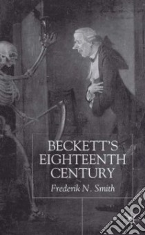 Beckett's Eighteenth Century libro in lingua di Smith Frederik N.