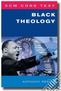 Black Theology libro in lingua di Reddie Anthony G.