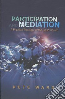 Participation And Meditation libro in lingua di Ward Pete