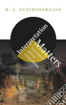 Interpretation Matters libro in lingua di Sugirtharajah R. S.