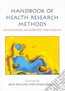 Handbook of Health Research Methods libro in lingua di Ann Bowling