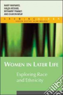 Women in Later Life libro in lingua di Maynard Mary, Franks Myfanwy, Afshar Haleh, Wray Sharon
