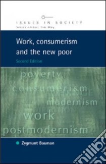 Work, Consumerism and the New Poor libro in lingua di Zygmunt Bauman