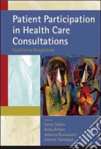 Patient Participation in Health Care Consultations libro in lingua di Sarah Collins