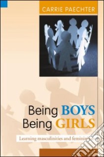 Being Boys, Being Girls libro in lingua di Paechter Carrie