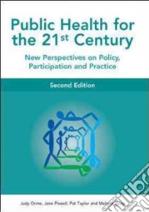 Public Health for the 21st Century libro in lingua di Judy  Orme