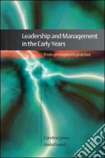 Leadership and Management in the Early Years libro in lingua di Caroline Jones