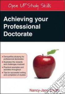 Achieving Your Professional Doctorate libro in lingua di Nancy-Jane Lee