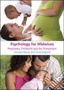 Psychology for Midwives libro in lingua di Maureen Raynor