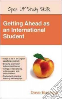 Getting Ahead as an International Student libro in lingua di Dave Burnapp