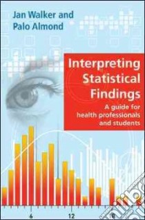 Interpreting Statistical Findings libro in lingua di Jan Walker