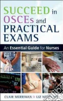 Succeed in OSCE's and Practical Exams libro in lingua di Clair Merriman