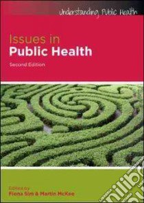 Issues in Public Health libro in lingua di Fiona Sim