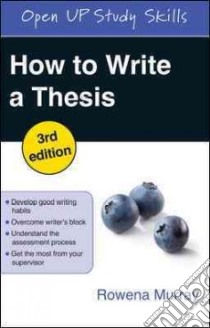 How to Write a Thesis libro in lingua di Rowena Murray