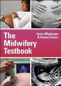 Midwifery Testbook libro in lingua di Helen Wightman