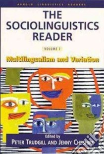 Sociolinguistics Reader: v. 1 libro in lingua di Peter Trudgill