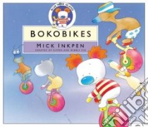 Bokobikes libro in lingua di Inkpen Mick