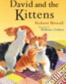 David and the Kittens libro in lingua di Robert Westell