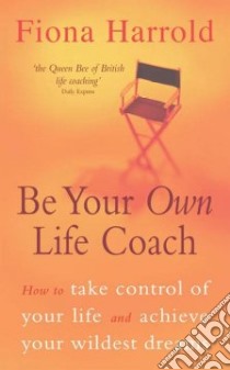 Be Your Own Life Coach libro in lingua di Harrold Fiona
