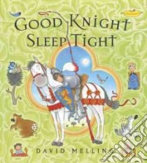 Good Knight Sleep Tight libro in lingua di David Melling