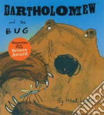 Bartholomew and the Bug libro in lingua di Layton Neal