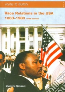 Race Relations in the USA 1863-1980 libro in lingua di Vivienne Saunders