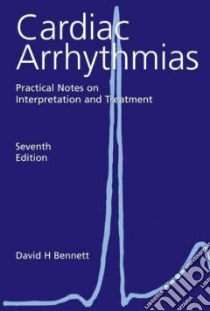 Cardiac Arrhythmias libro in lingua di Bennett David H. M.D.