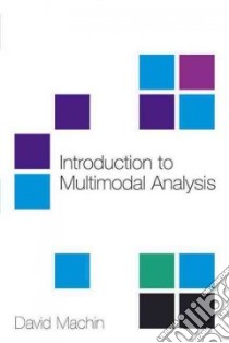 Introduction to Multimodal Analysis libro in lingua di Machin David
