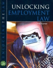 Unlocking Employment Law libro in lingua di Chris Turner