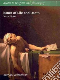 Issues of Life and Death libro in lingua di Michael Wilcockson