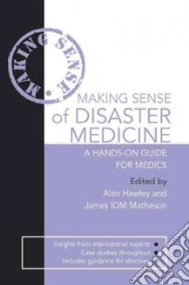 Making Sense of a Disaster libro in lingua di Matheson James IDM Dr., Hawley Alan