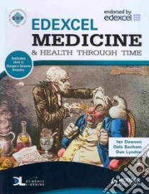 Edexcel Medicine and Health Through Time libro in lingua di Ian Dawson