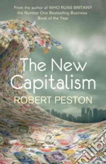 The New Capitalism libro in lingua di Peston Robert