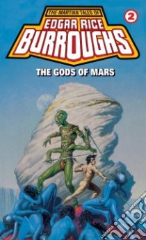 The Gods of Mars libro in lingua di Burroughs Edgar Rice