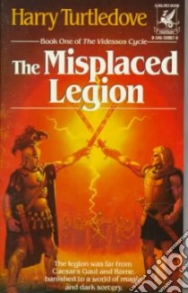 Misplaced Legion libro in lingua di Turtledove Harry
