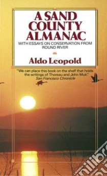 A Sand County Almanac libro in lingua di Leopold Aldo, Schwartz Charles W. (ILT)