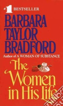 Women in His Life libro in lingua di Bradford Barbara Taylor