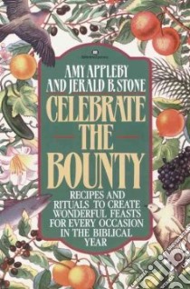 Celebrate the Bounty libro in lingua di Appleby Amy
