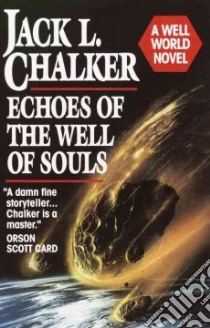 Echoes of the Well of Souls libro in lingua di Chalker Jack L.