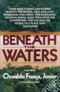 Beneath the Waters libro in lingua di Franca Oswaldo Jr.