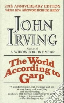The World According to Garp libro in lingua di Irving John