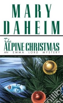 The Alpine Christmas libro in lingua di Daheim Mary