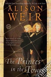 The Princes in the Tower libro in lingua di Weir Alison
