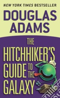 The Hitchhiker's Guide to the Galaxy libro in lingua di Adams Douglas